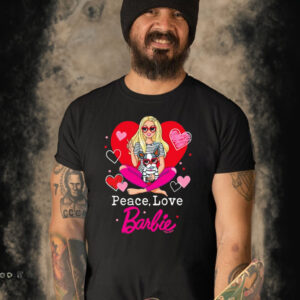 peace Love Barbie Shirt