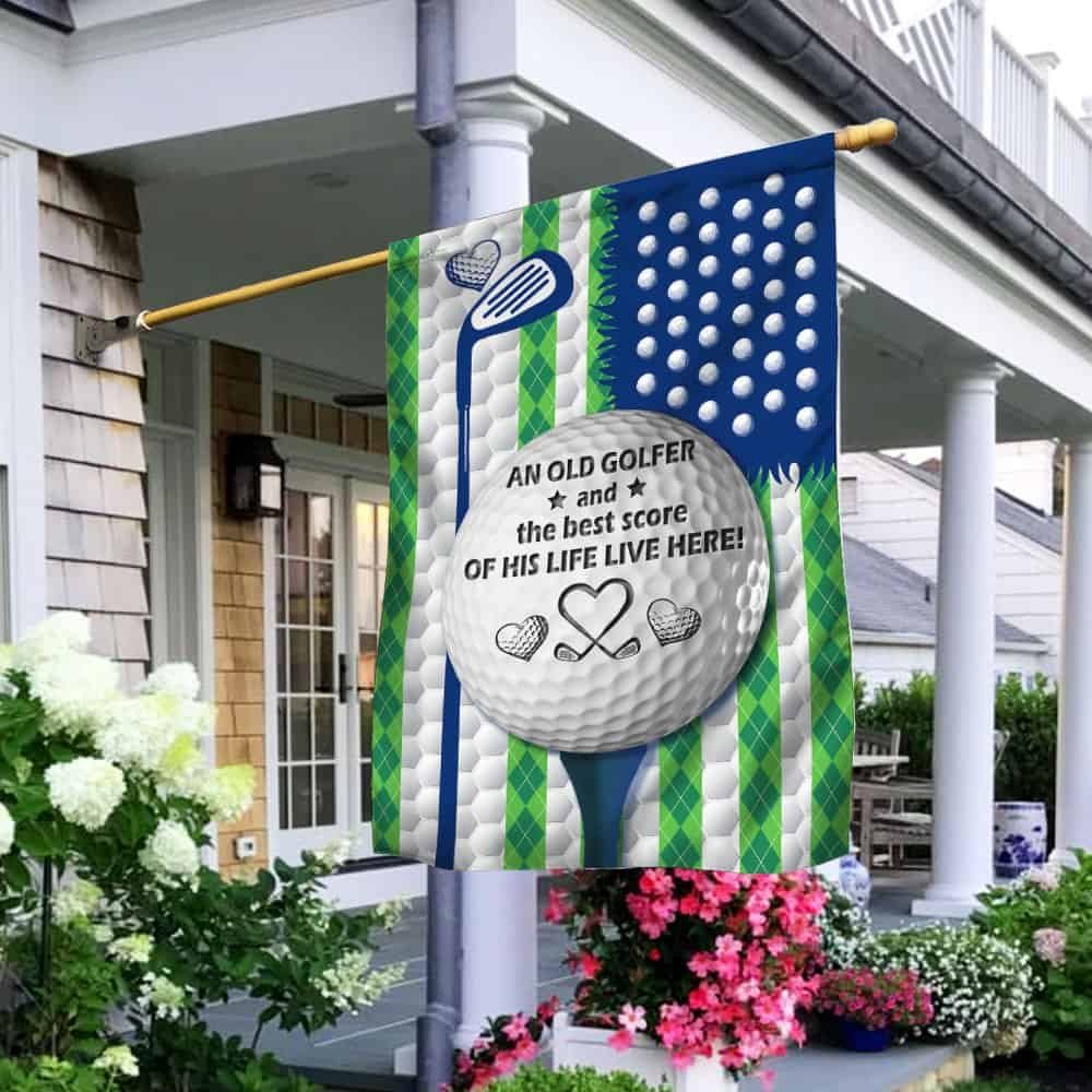 Personalized An Old Golfer And The Best Score Of His Life Live Here Flag DBD2708FCTv1