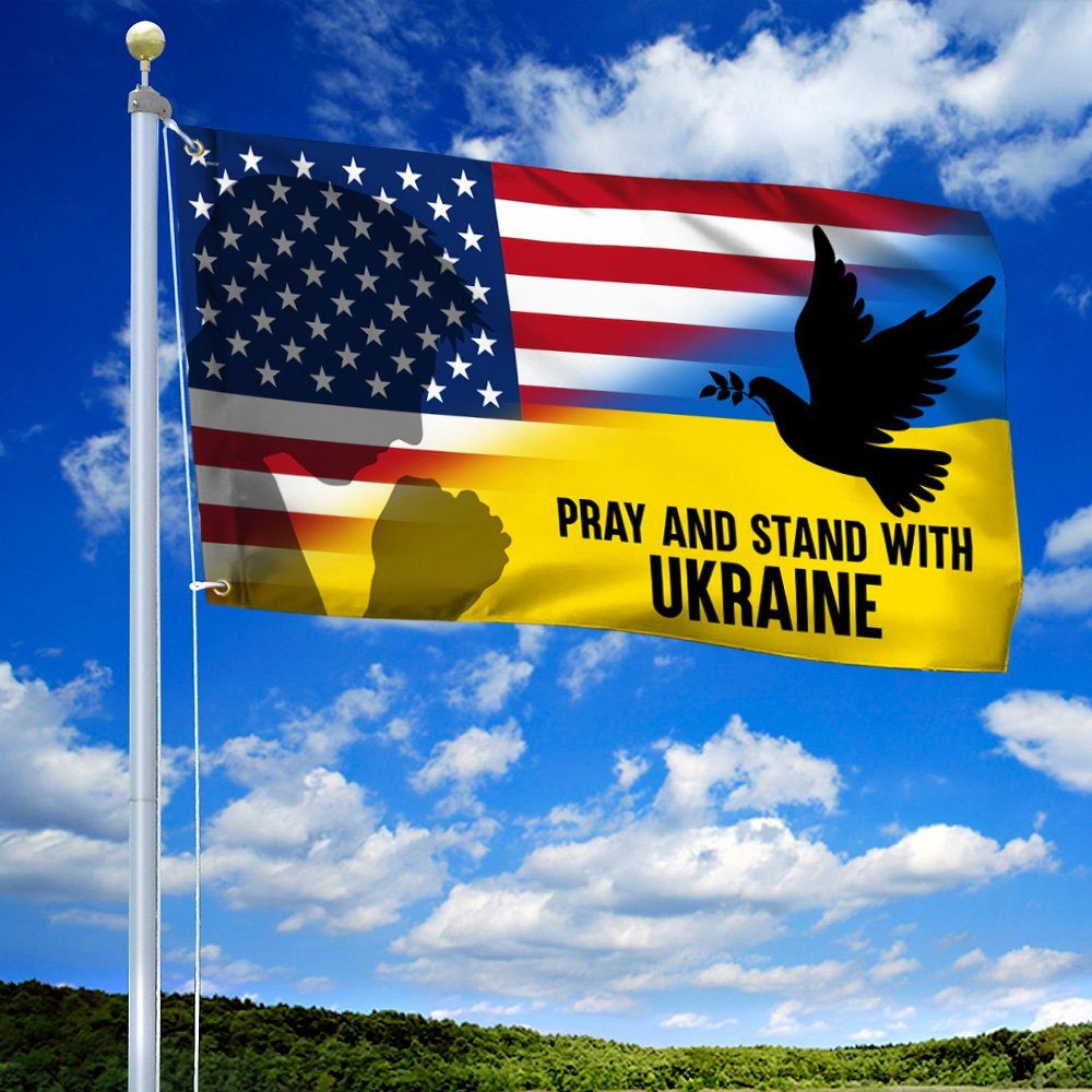 Pray And Stand With  Ukraine American Grommet Flag THN3797GF