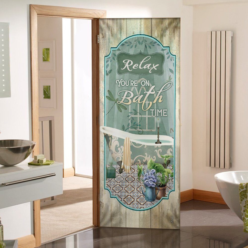 Relax You’re On Bath Time Door Cover