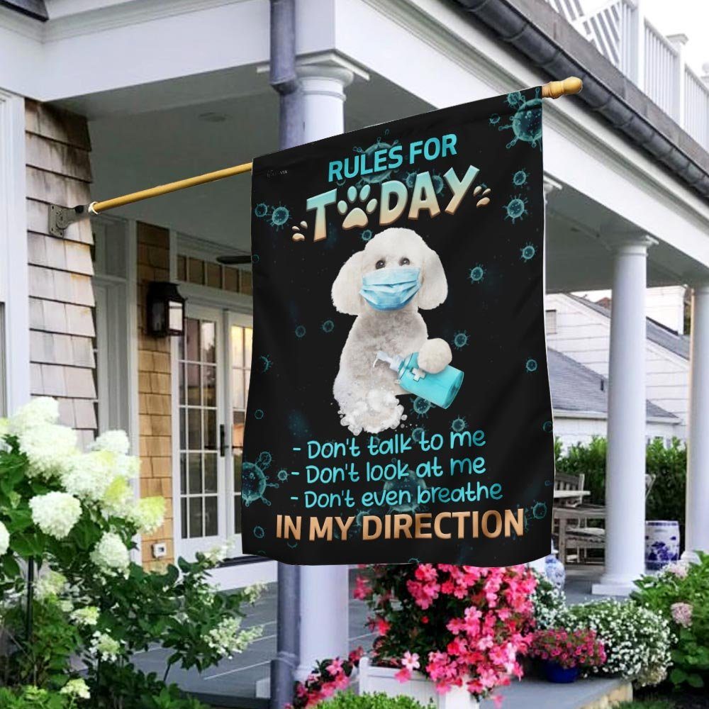 Rules For Today Bichon Frise Flag
