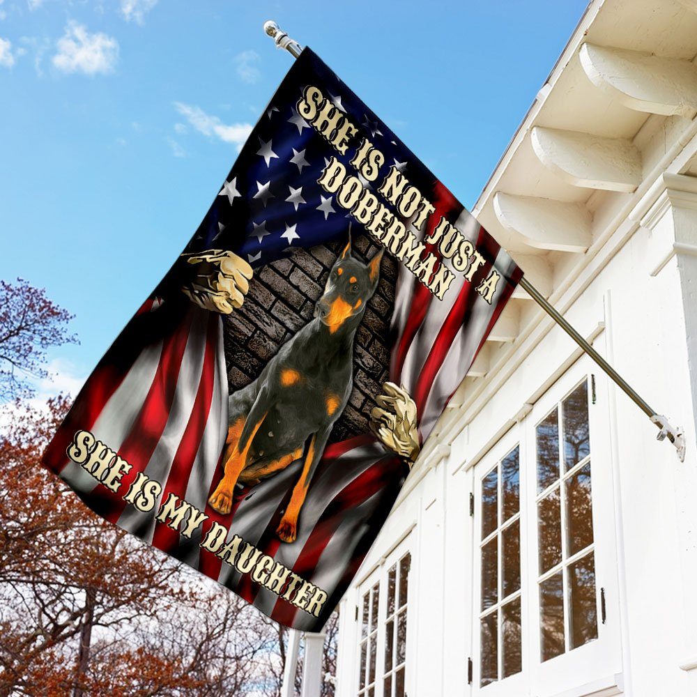 She Is Not Just A Doberman ,She Is My Daughter