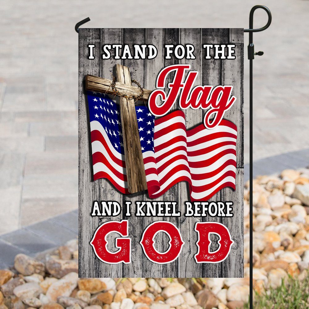Stand For The Flag Kneel Before God Christian American Flag Stand For The Flag Kneel Before God Christian American Flag