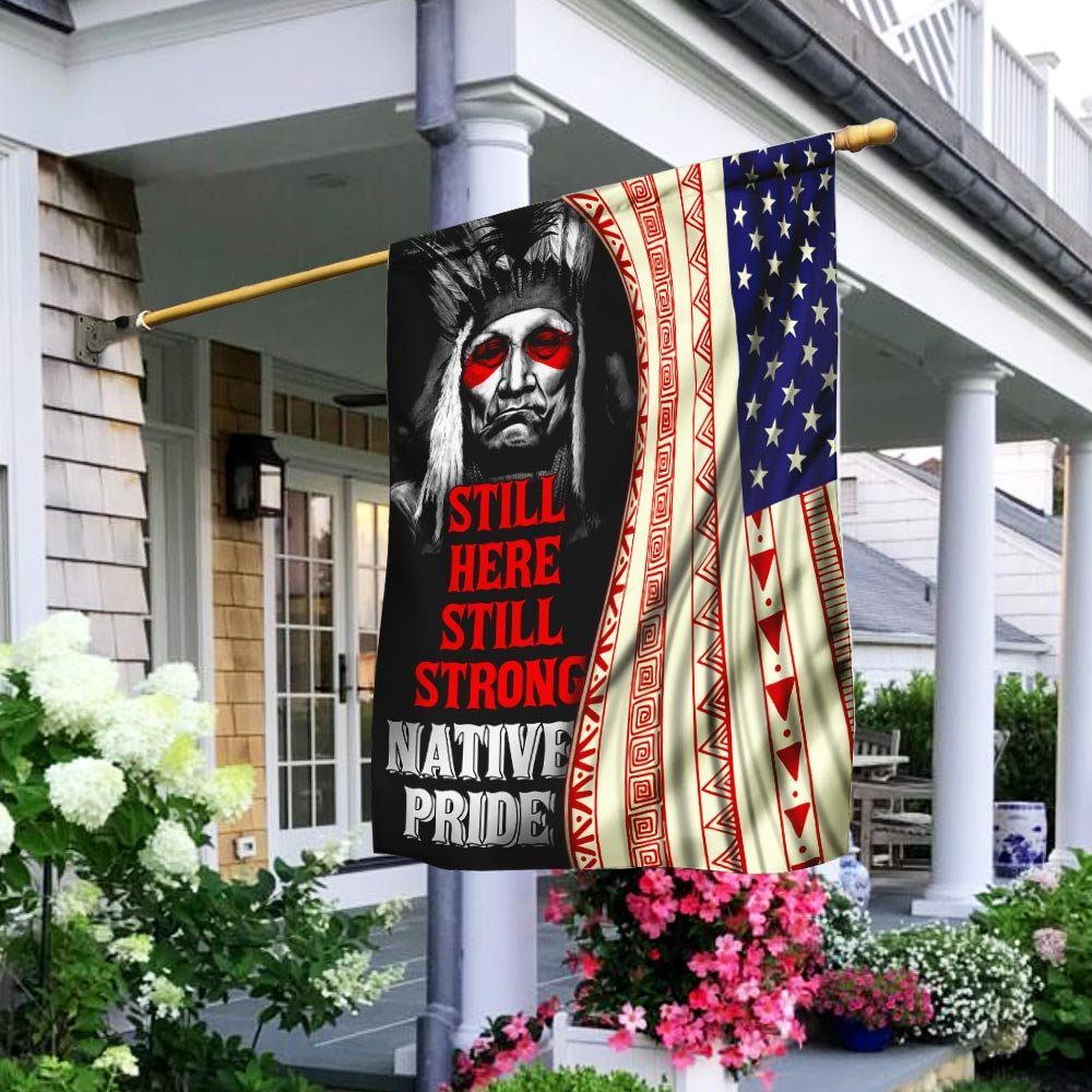 Still Here Still Strong Native Pride Flag