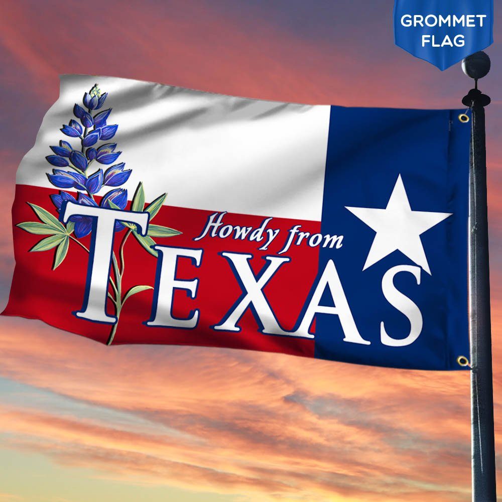 Texas Grommet Flag Howdy From Texas Flag LNT272GF