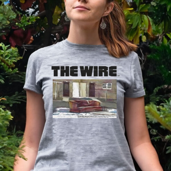 the Wire Pit With Sayings T Shirt