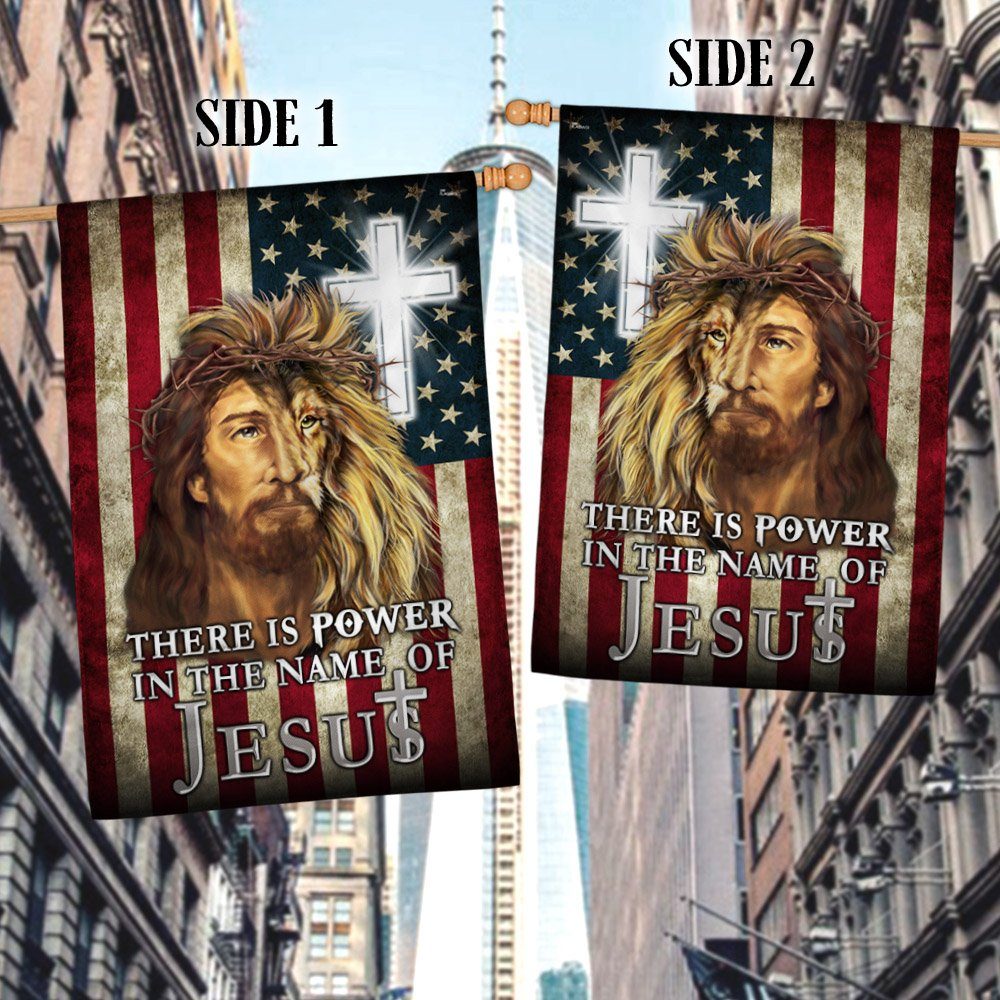 There Is Power In The Name Of Jesus American Flag BNN723F
