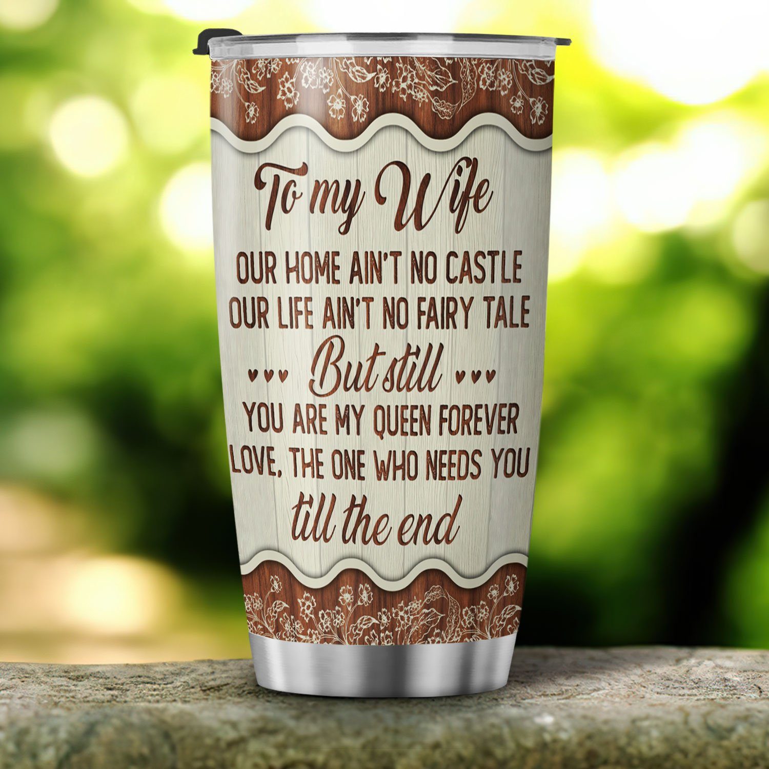 To My Wife, You Are My Queen Forever You Got Me I Got Us Tumbler 20oz MLN374TU