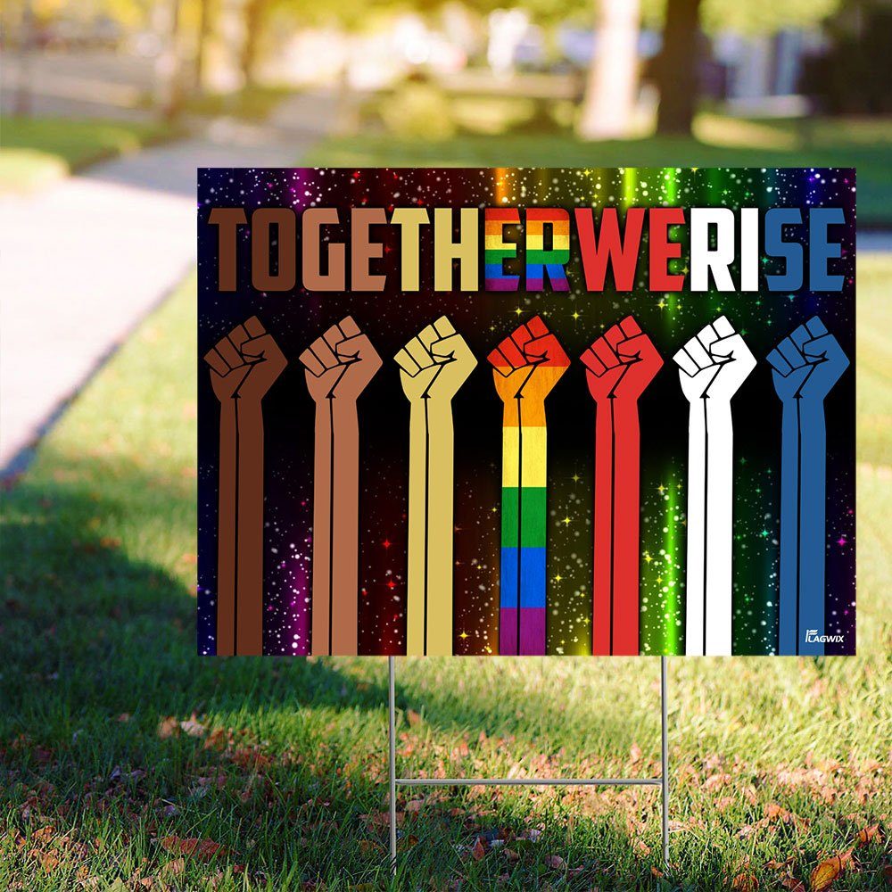 Togetherwerise LGBT Yard Sign