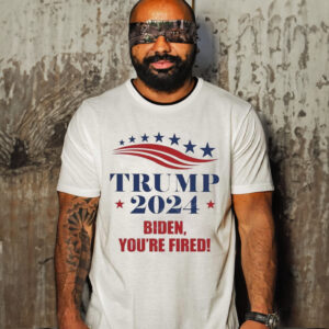 Trump 2024 Biden You’re Fired Shirt