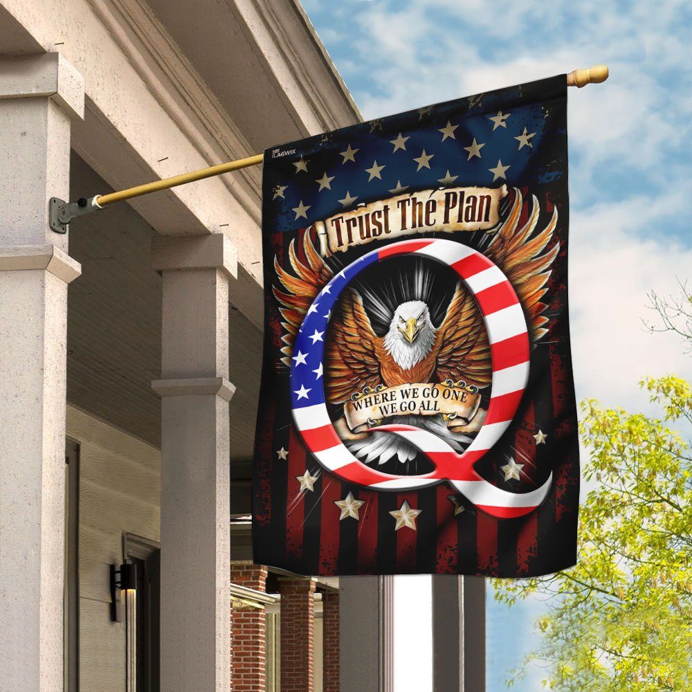 Trust The Plan Where We Go One We Go All Flag