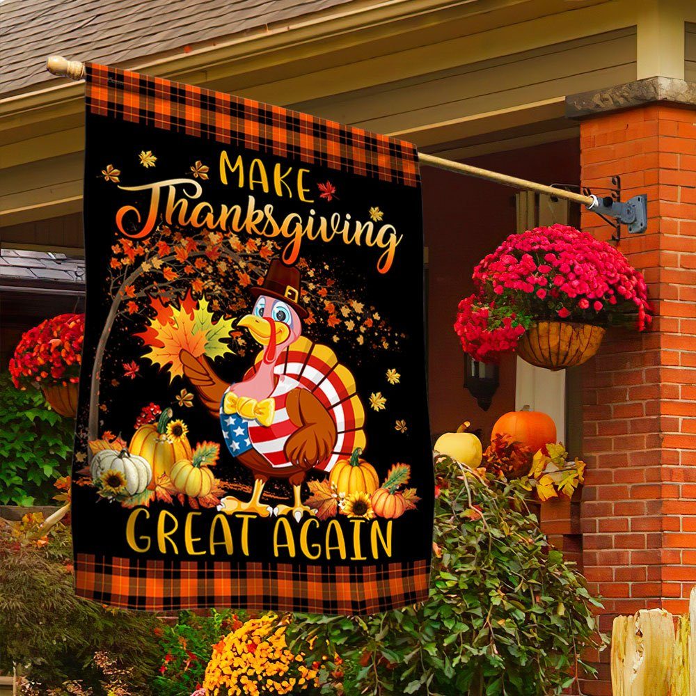 Turkey Happy Thanksgiving Flag Make Thanksgiving Great Again Flag MLN576F