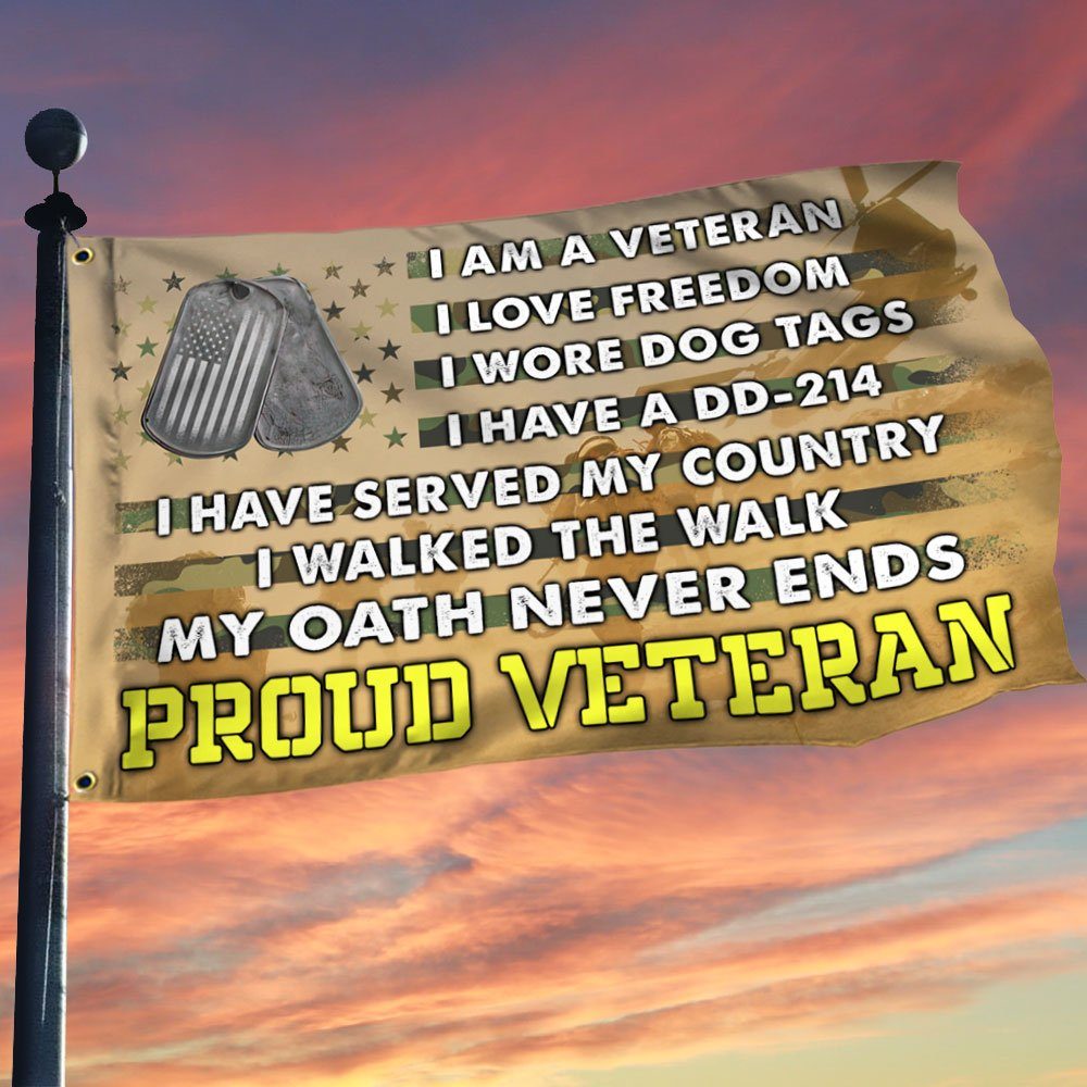 U.S. Veteran Grommet Flag Proud Veteran I Walked The Walk My Oath Never Ends DDH2991GF