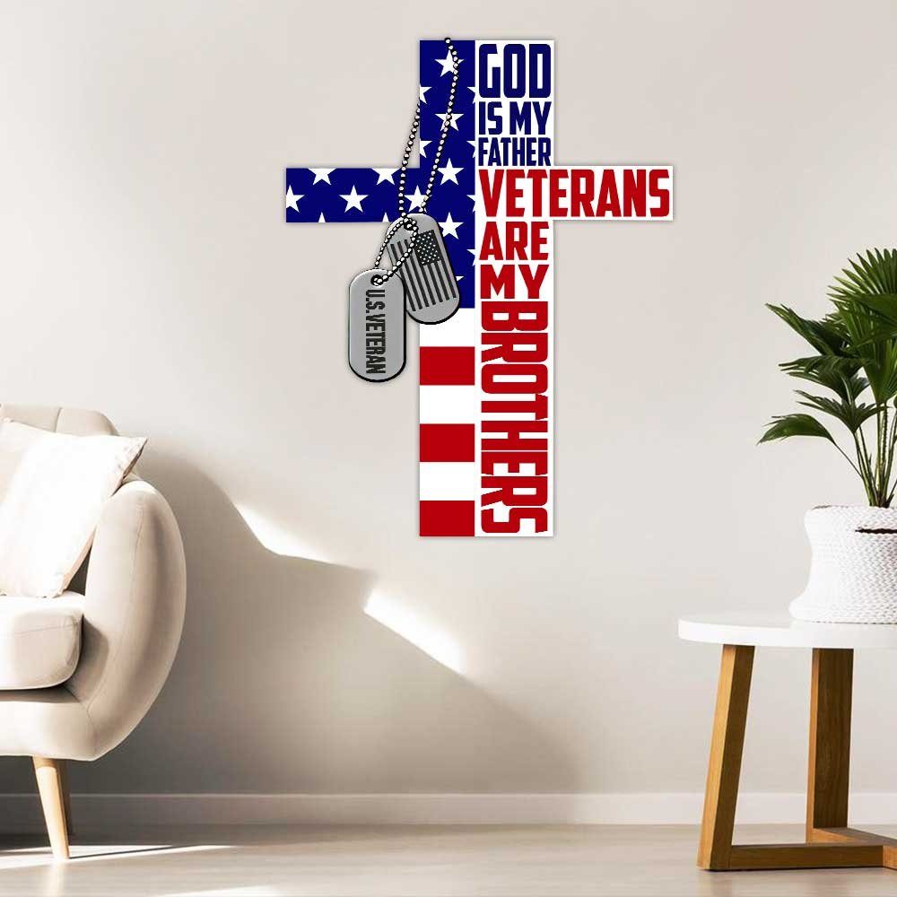 U.S. Veteran Hanging Metal Sign God Is My Father Veterans Are My Brothers DBD2975MS