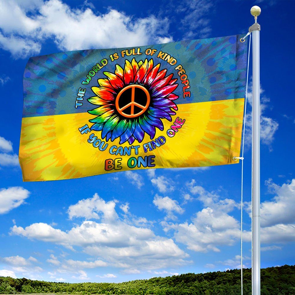 Ukraine Grommet Flag The World Is Full Of Kind People, Be One BNL537GFv1