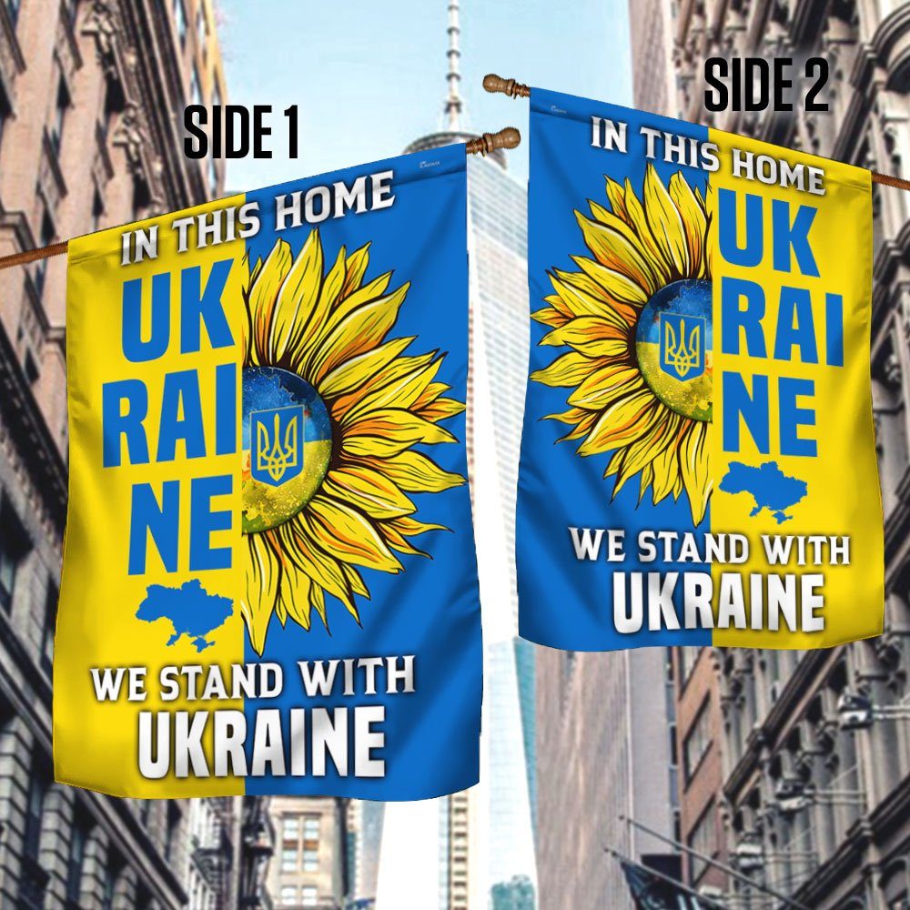 Ukraine Peace Sunflower Flag In This Home We Stand With Ukraine DDH3385F