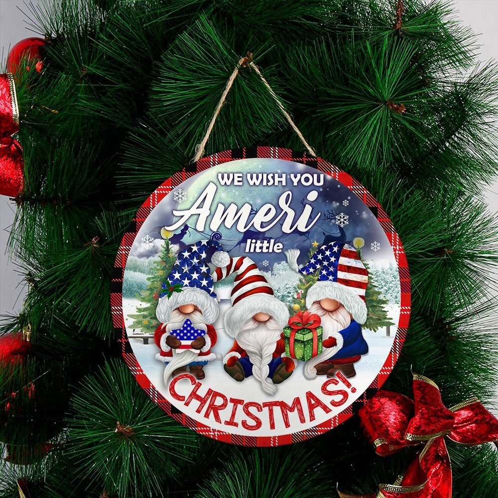 US Gnomes Round Wooden Sign We Wish You Ameri Little Christmas DBD2994WD