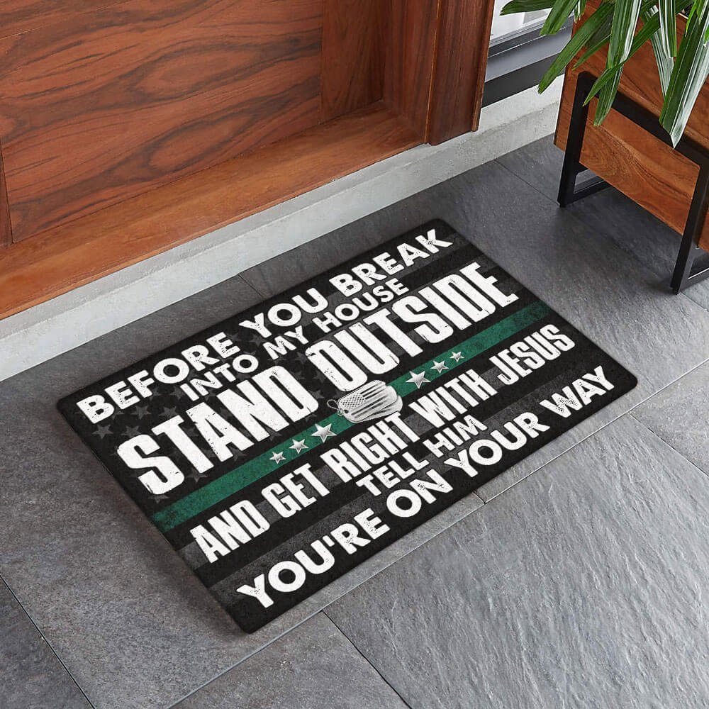 Veteran Before You Break Into My House Stand Outside Doormat TPT448DM
