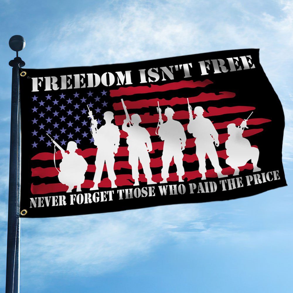 Veteran Grommet Flag Freedom Isn’t Free Never Forget Those Who Paid The Price MLN82GF