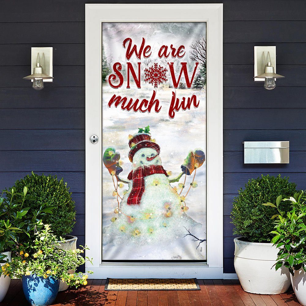 We Are Snow Much Fun Door Cover