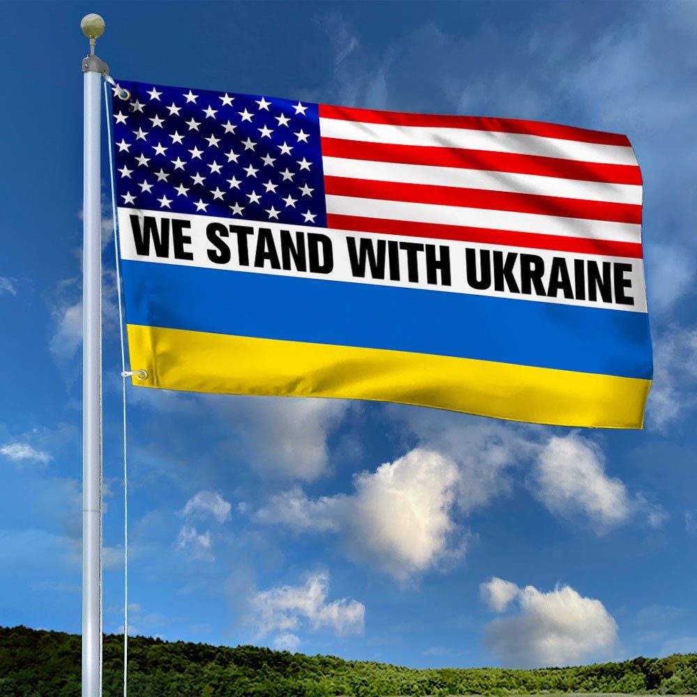 We Stand With Ukraine American Grommet Flag QNN831GFv1