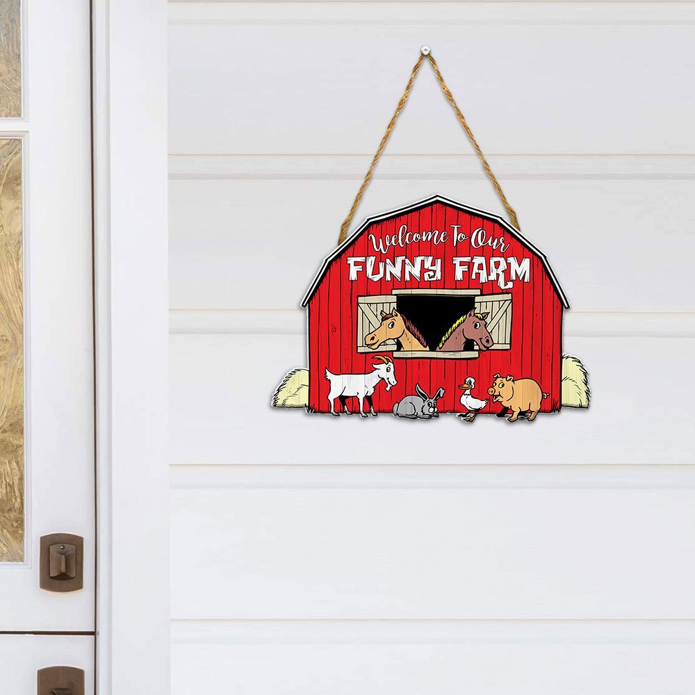 Welcome To Our Funny Farm Theme Custom Wooden Sign MBH106WD