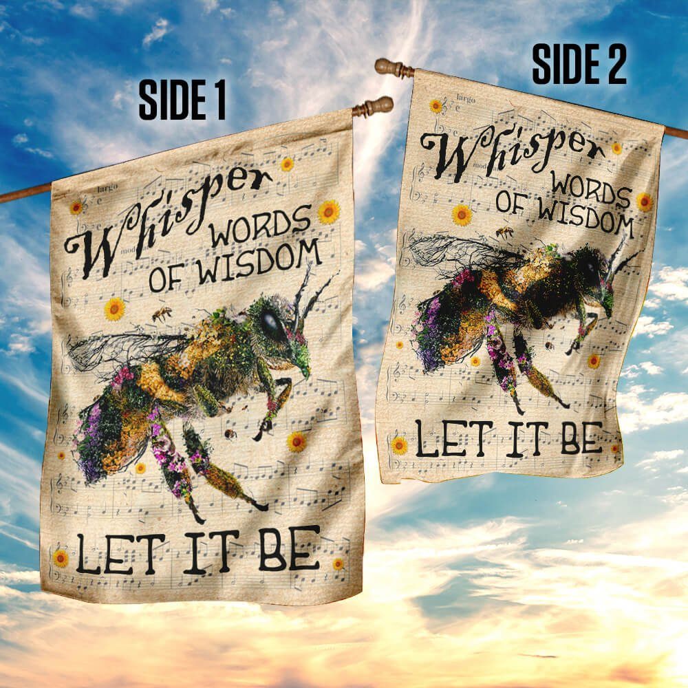 Whisper Words Of Wisdom Bee Flag