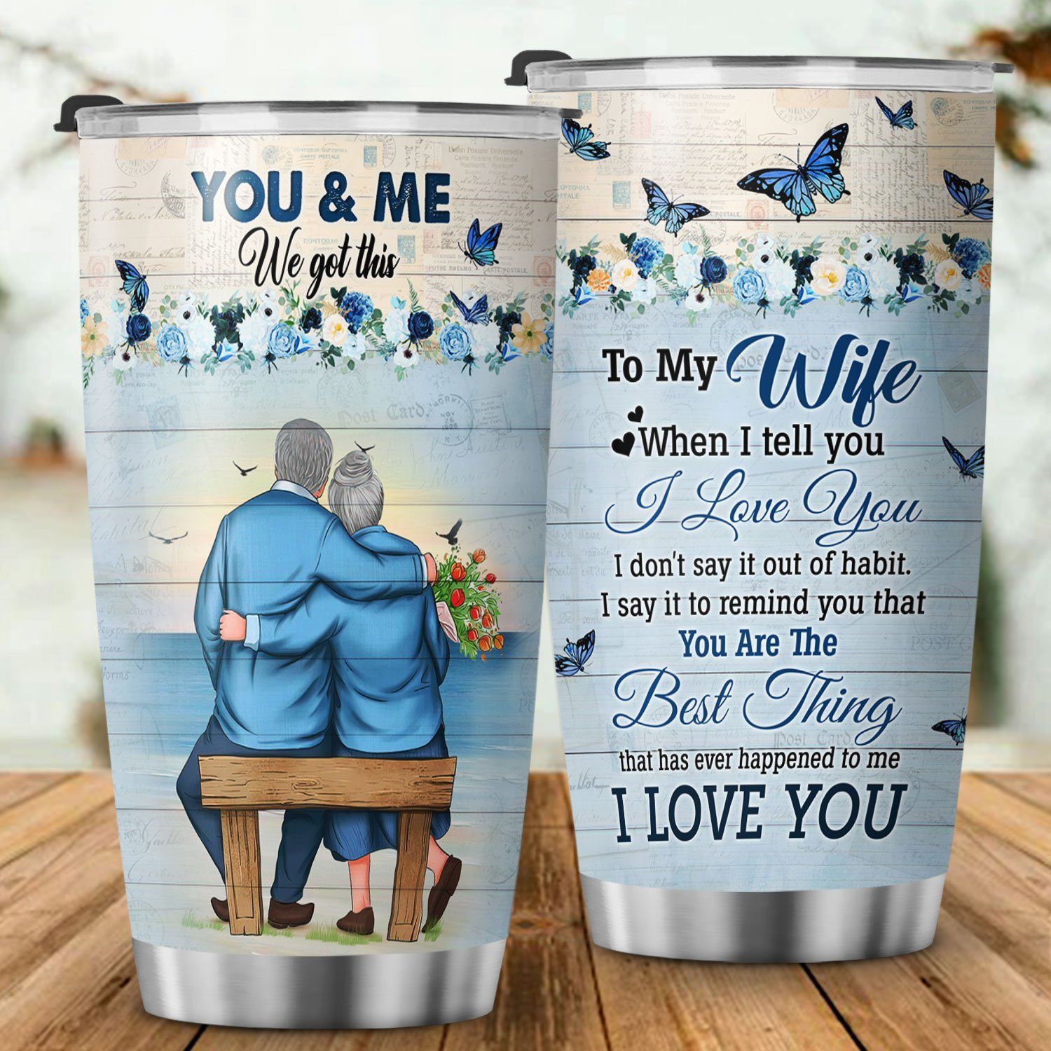 Wife Tumbler To My Wife When I Tell You I Love You Tumbler 20oz MLN478TUv1