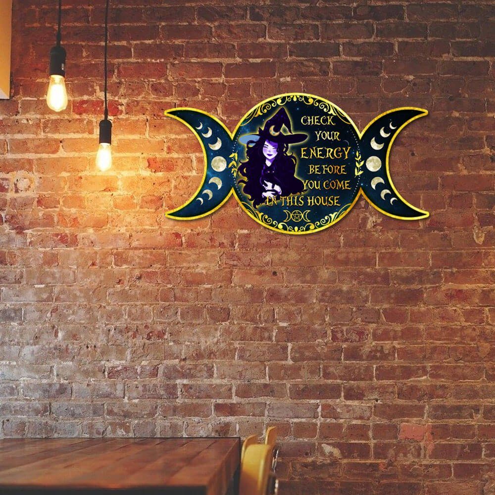 Witch Witchcraft Check Your Energy Before You Come In This House Halloween Decor Hanging Metal Sign MLN583MS