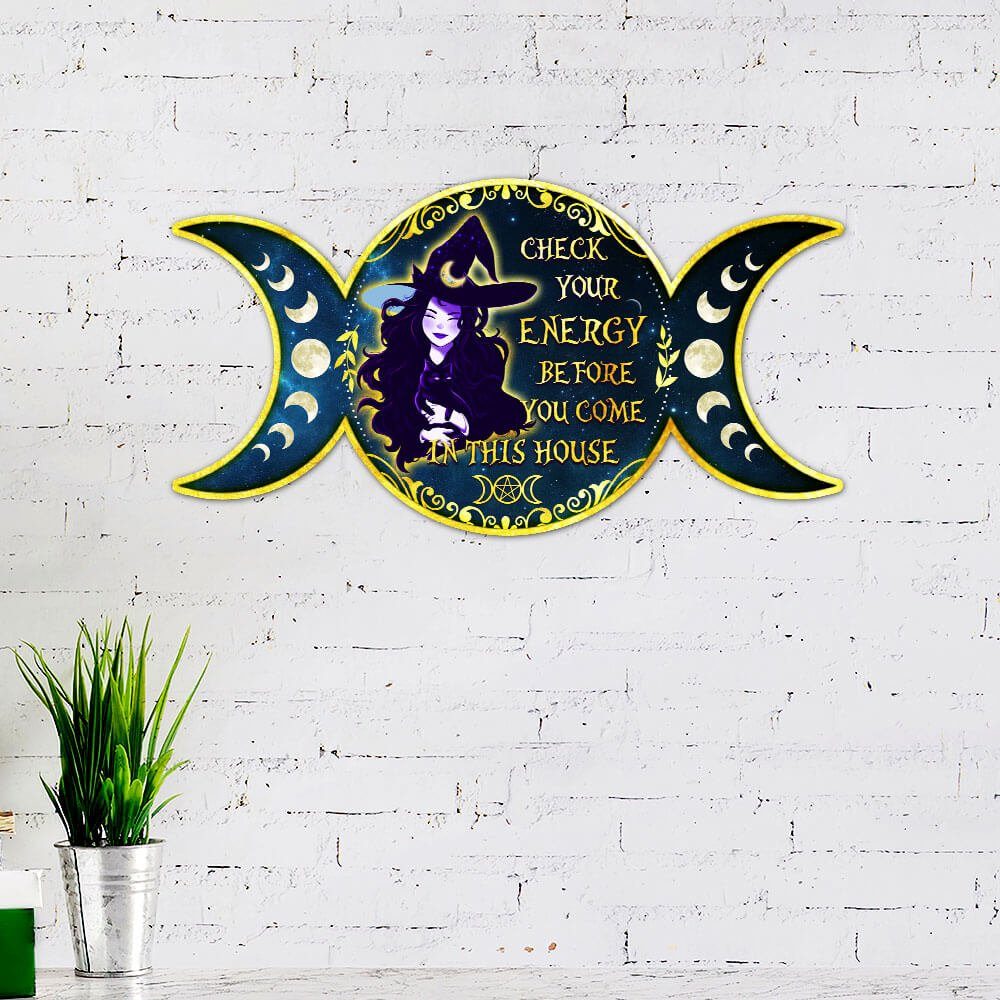 Witch Witchcraft Check Your Energy Before You Come In This House Halloween Decor Hanging Metal Sign MLN583MS