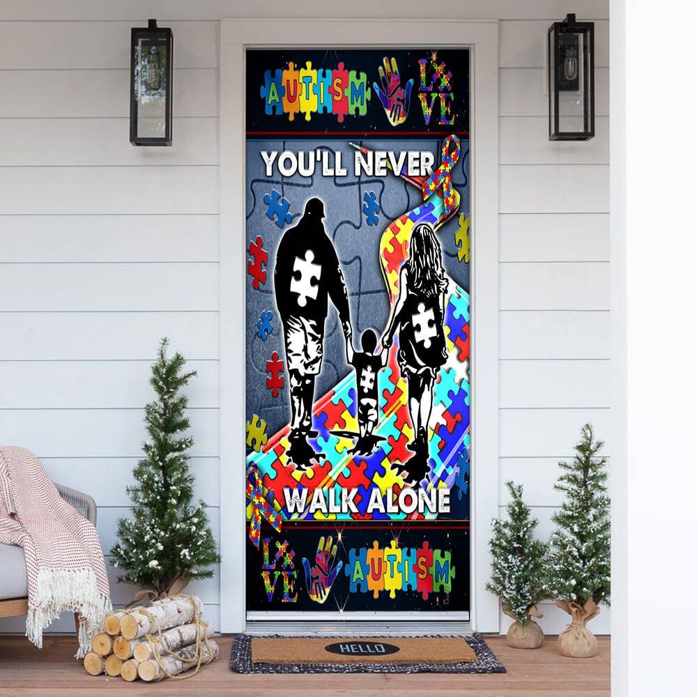 You’ll Never Walk Alone Autism Door Cover