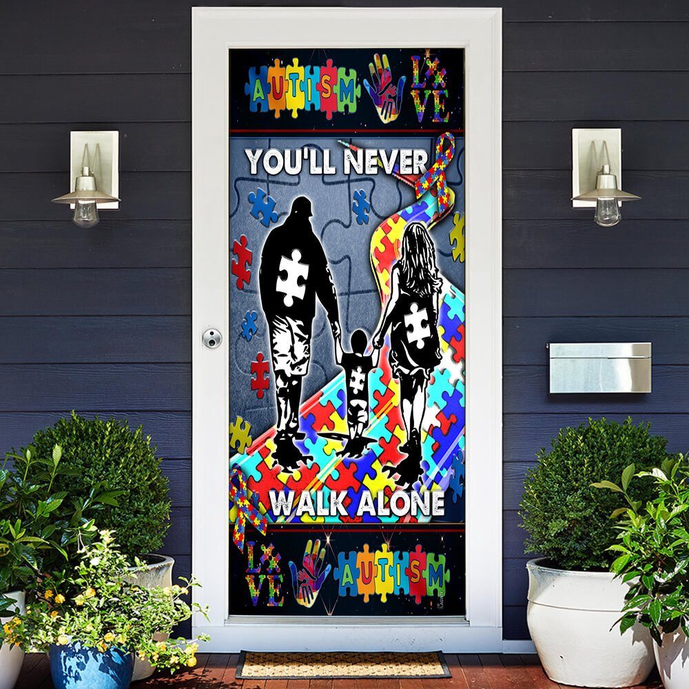 You’ll Never Walk Alone Autism Door Cover