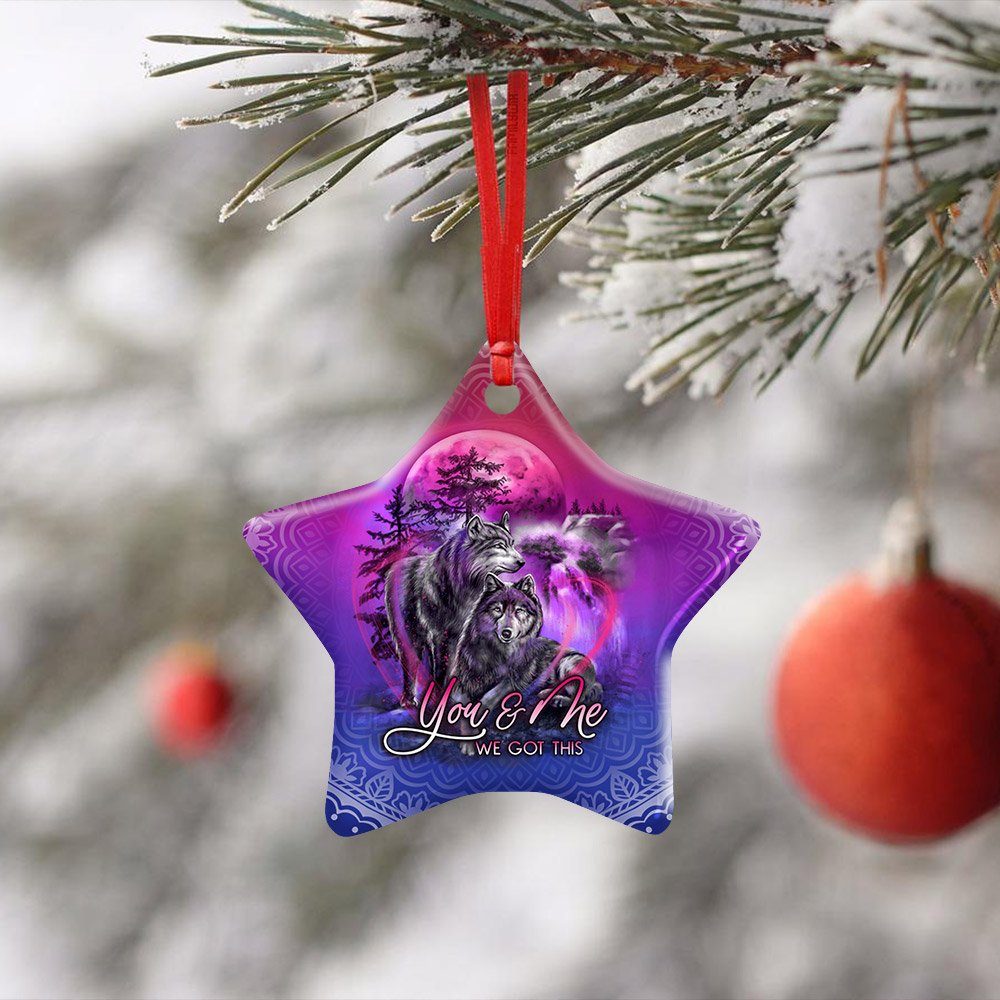 You & Me We Got This Wolf Ceramic Ornament