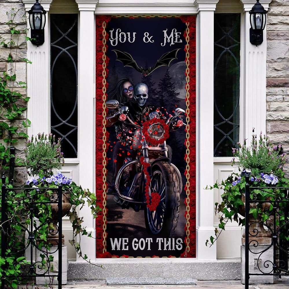 You And Me We Got This. Skeleton Biker Couple Valentine’s Day Door Cover