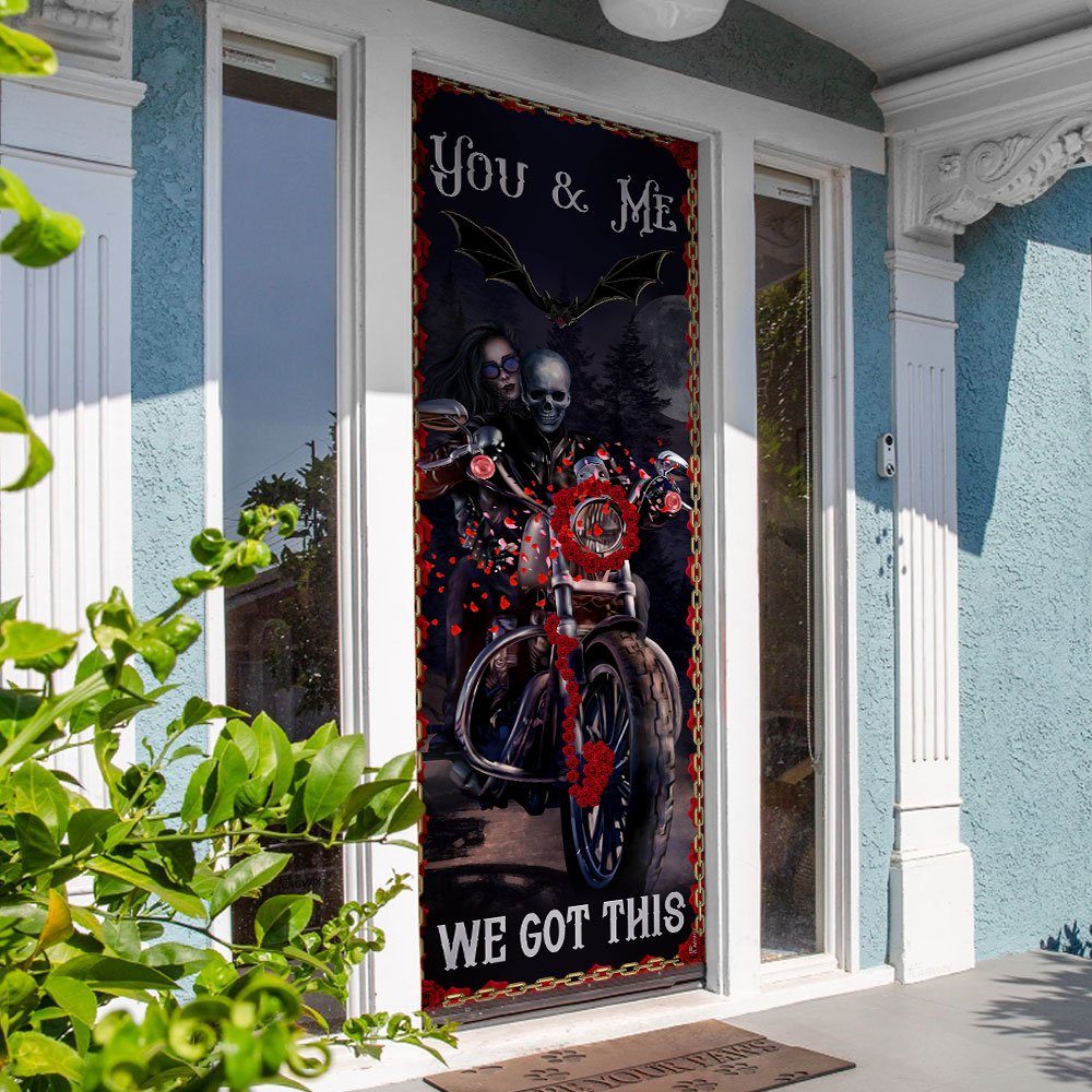 You And Me We Got This. Skeleton Biker Couple Valentine’s Day Door Cover