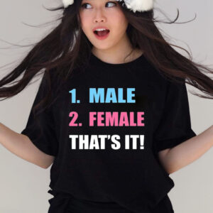 1 Male 2 Female That’s It T-Shirt