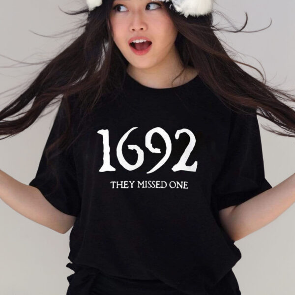 1692 They Missed One Shirt