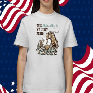 This Actually Is My First Rodeo 2023 T-Shirt