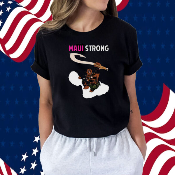 Maui Strong New T-Shirt