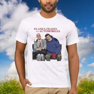 Comedy Film Planes Trains And Automobiles Shirt