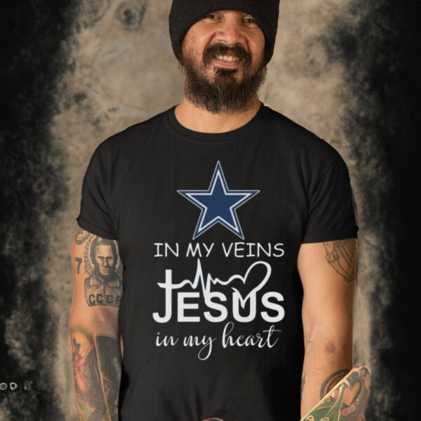 DALLAS COWBOYS LOGO 2023 IN MY VEINS JESUS IN MY HEART SHIRT