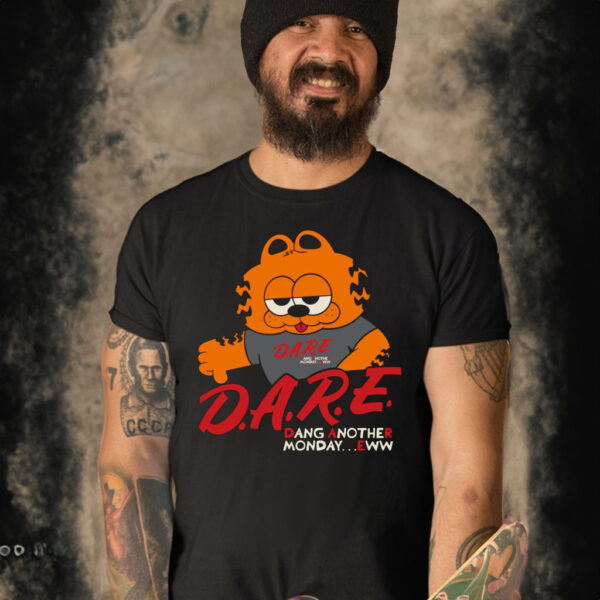 Dare dang another monday eww art design t-shirt