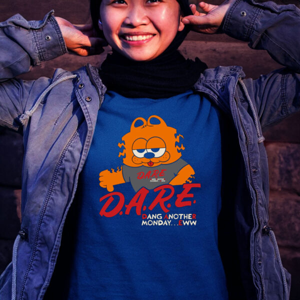 Dare dang another monday eww art design tee shirt