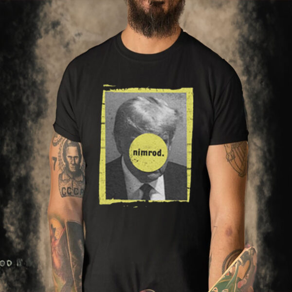 Donald Trump Nimrod 45 T-Shirt