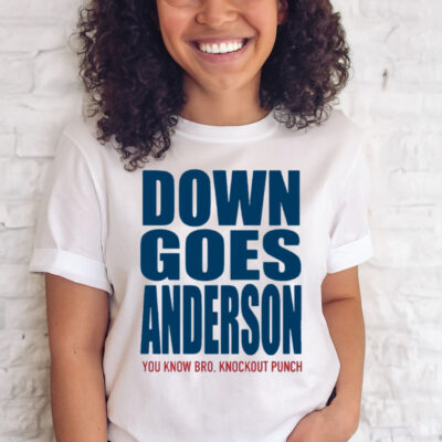 Down Goes Anderson Shirt