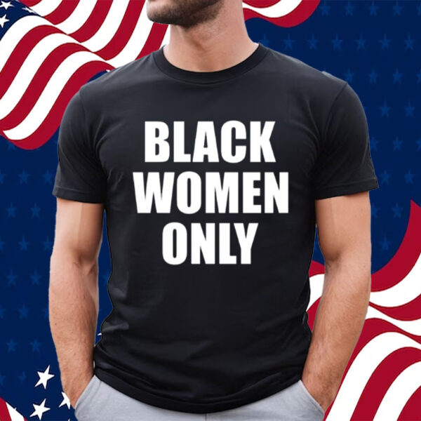 Eusi Ndugu Black Women Only T-Shirt