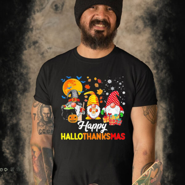 Happy hallothanksmas gnomes halloween thanksgiving Christmas T-shirt