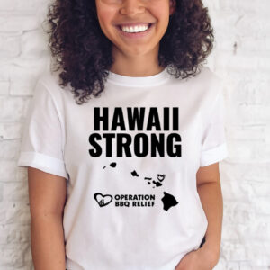 Hawaii Strong Operation Bbq Relief T-Shirt