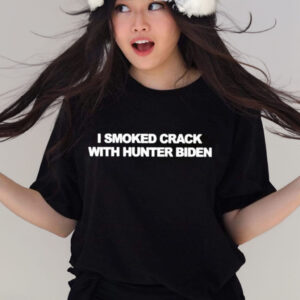 I Smoked Crack With Hunter Biden T-Shirt