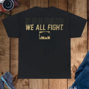 If One Fights We All Fight - Boulder Shirt